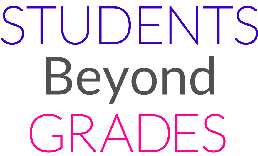 Students Beyond Grades